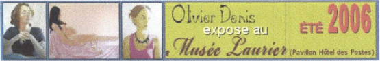 Olivier Denis au Muse Laurier
